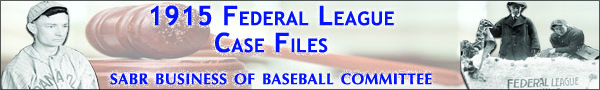 1915 Federal League Case Files