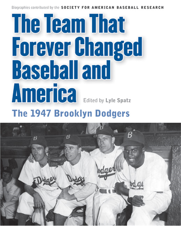 Brooklyn's Dodgers: The Bums, the Borough, and the Best of Baseball,  1947-1957