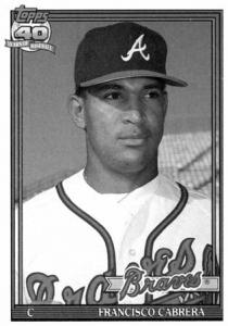 Francisco Cabrera 1991 Topps card Francisco Cabrera 1991 Topps card