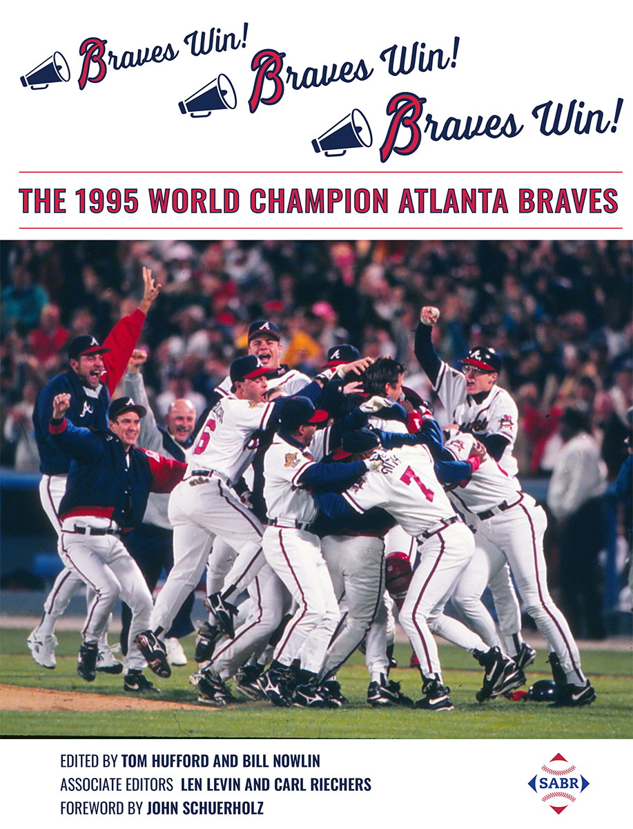 SABR Digital Library: Braves Win! The 1995 World Champion Atlanta